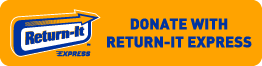 DONATE YOUR RECYCLING Donate your recycling to 1st Abbotsford Scouts via Return-It